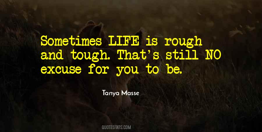 Quotes About Tough Life #86127