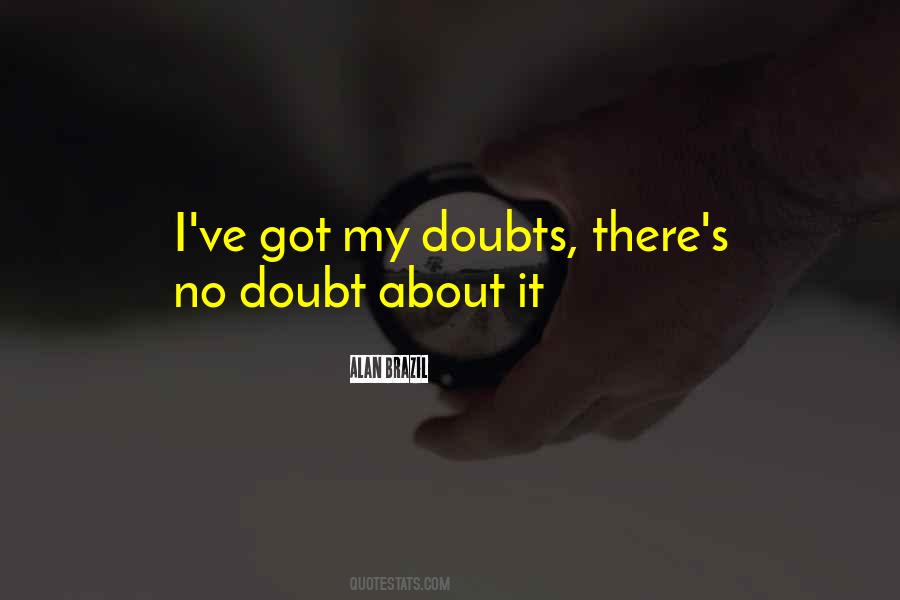 Quotes About Doubts #1300870