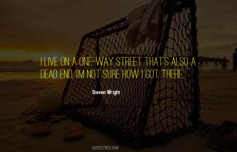 Dead End Street Quotes #1432584