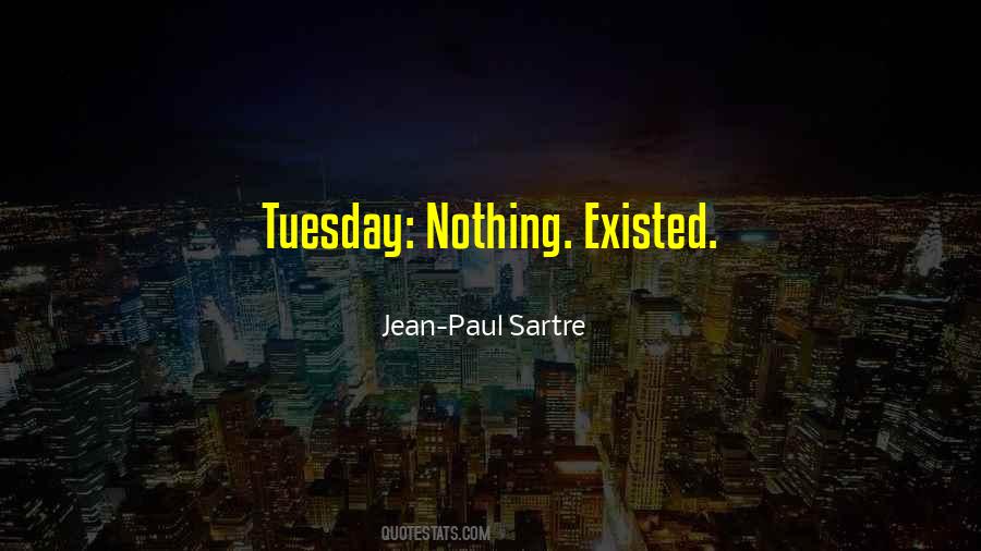 Quotes About Tuesday #1280718