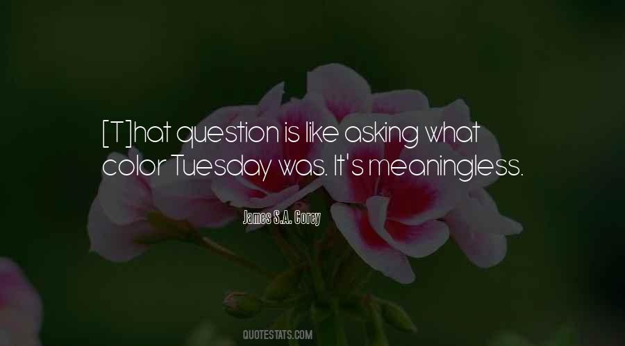 Quotes About Tuesday #1635927