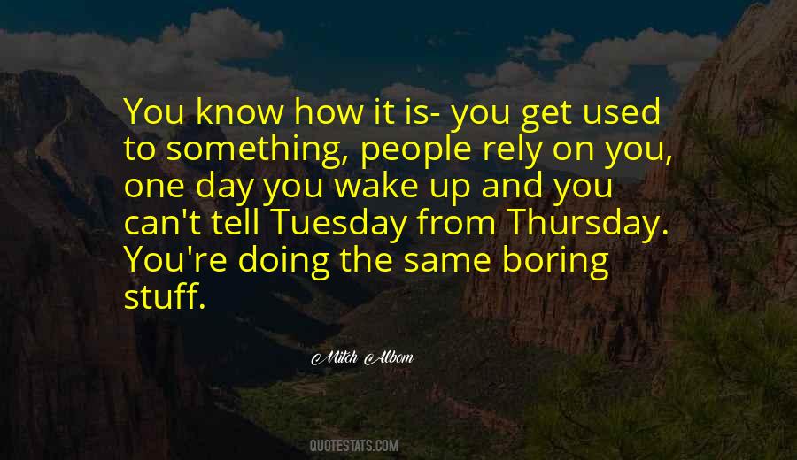 Quotes About Tuesday #874656