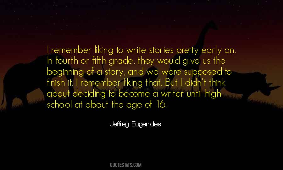 Quotes About Beginning High School #1081576