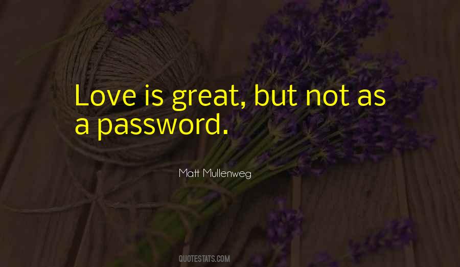 Quotes About Love Is Great #1365170