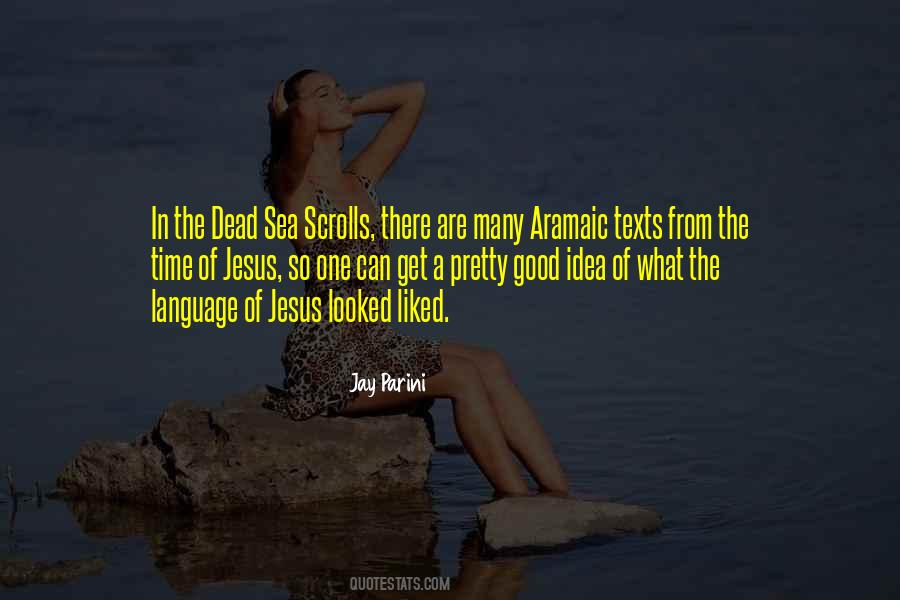 Quotes About The Dead Sea Scrolls #818777