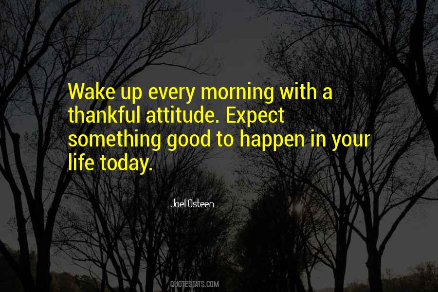 Quotes About Good Morning Life #492604