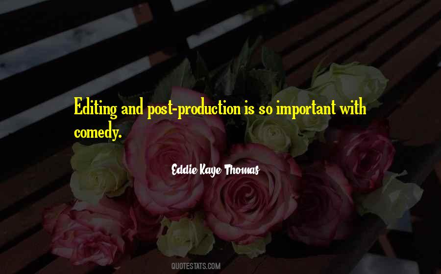 Quotes About Post Production #539830