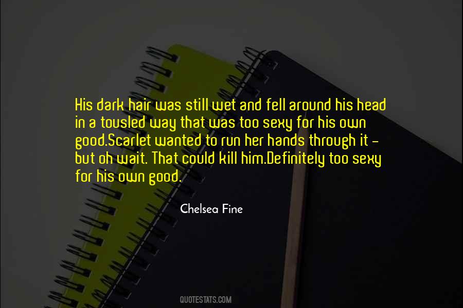 Quotes About Wet Hair #1558745