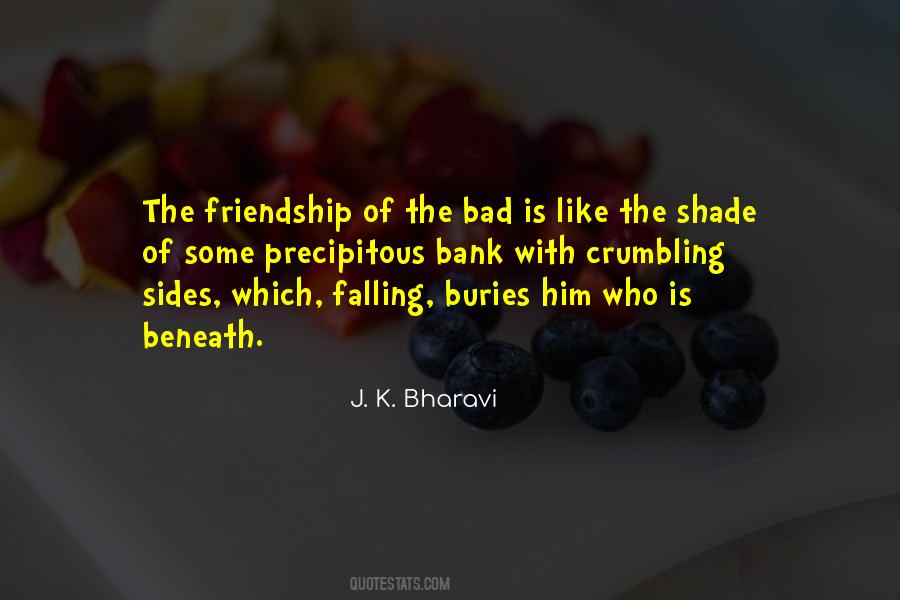 Quotes About Bad Friendship #1612583