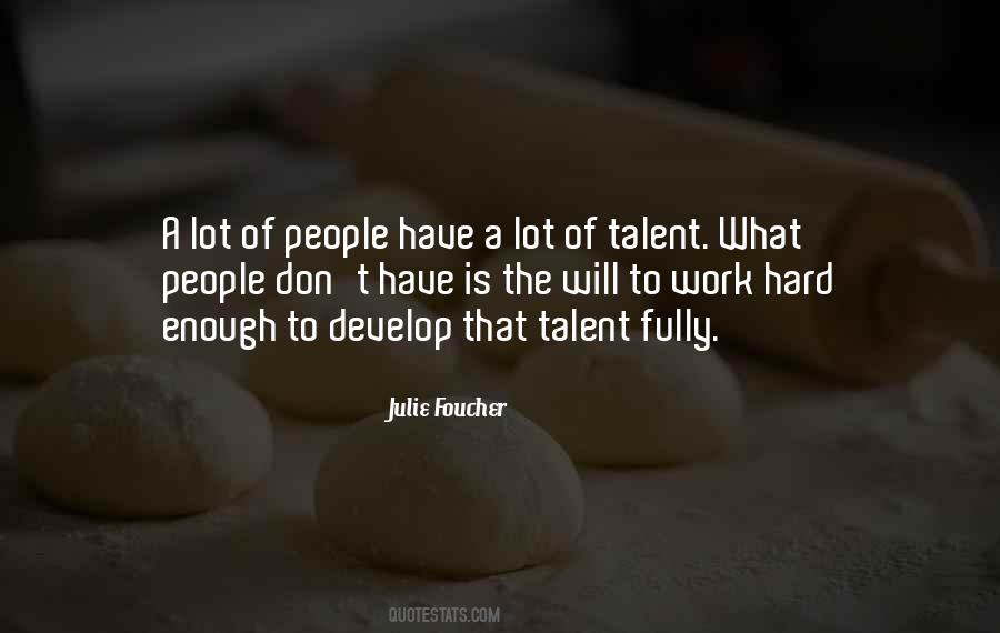 Talent Develop Quotes #795106