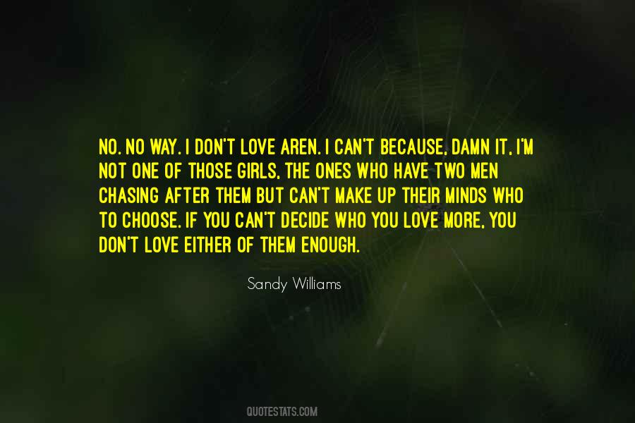 Quotes About Chasing After Someone #246585