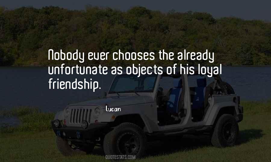 Quotes About Loyal Friendship #1687806