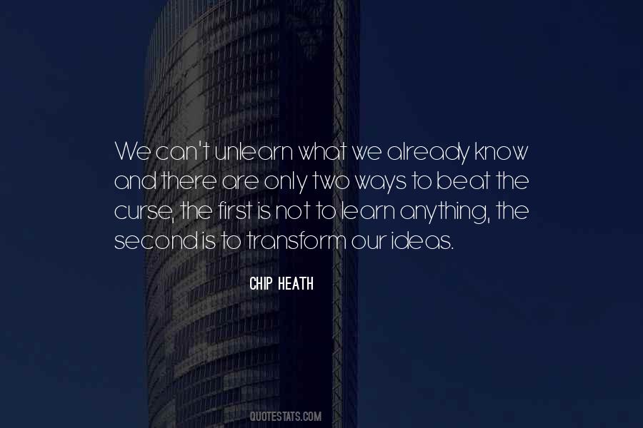 Learn And Unlearn Quotes #248266