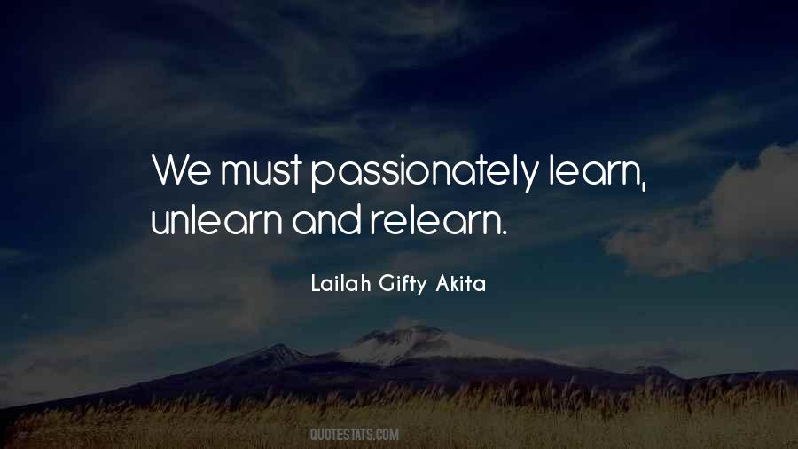 Learn And Unlearn Quotes #469530