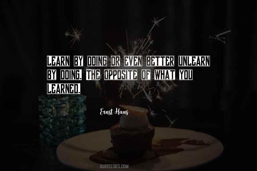 Learn And Unlearn Quotes #887040