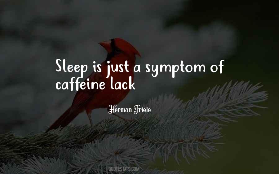 Quotes About Lack Of Sleep #576568