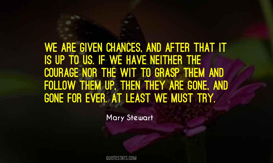 Quotes About Chances Given #1082873