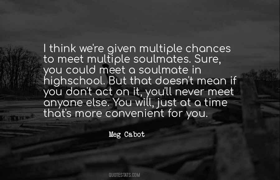 Quotes About Chances Given #1087656