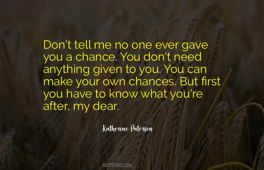 Quotes About Chances Given #977365