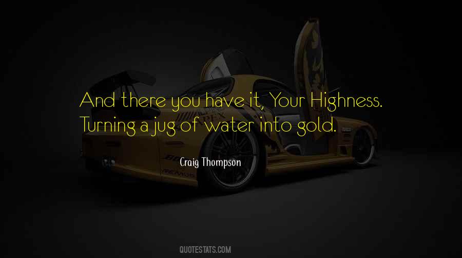 Quotes About Your Highness #875584