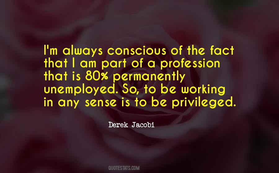 I Am Privileged Quotes #1175245