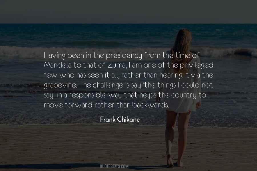 I Am Privileged Quotes #132656