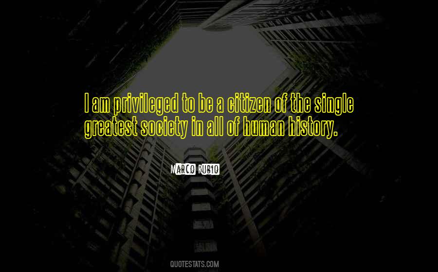 I Am Privileged Quotes #144859