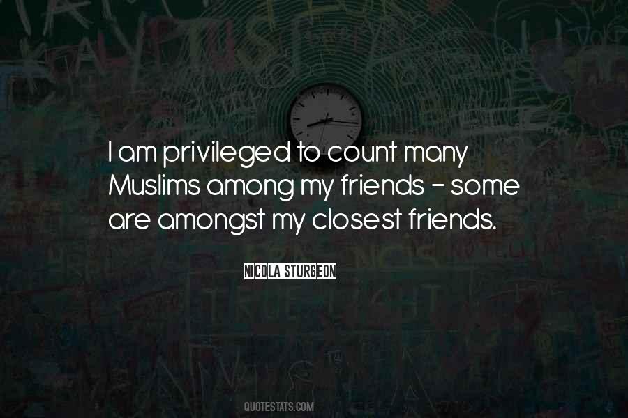 I Am Privileged Quotes #498686