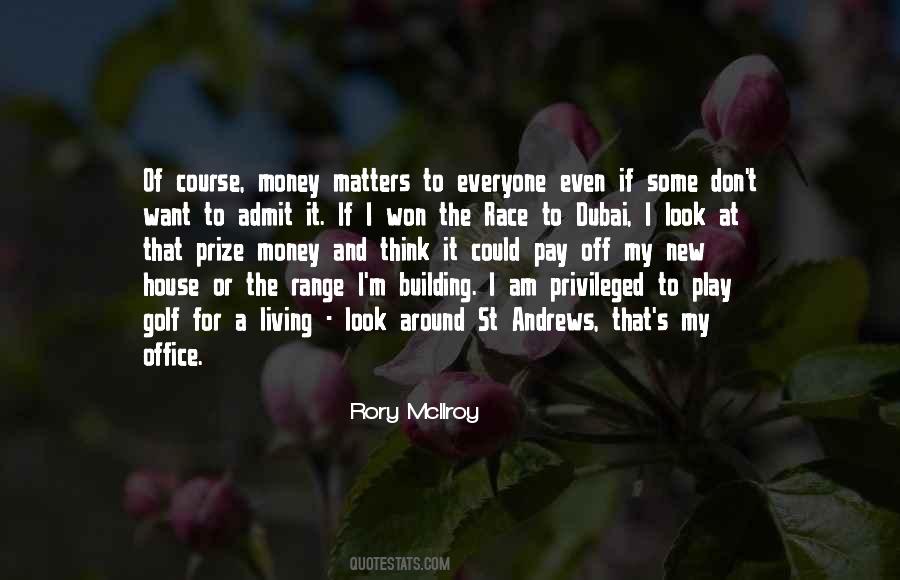 I Am Privileged Quotes #544488
