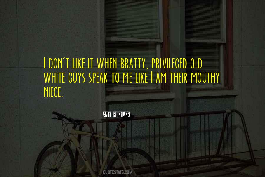 I Am Privileged Quotes #957715