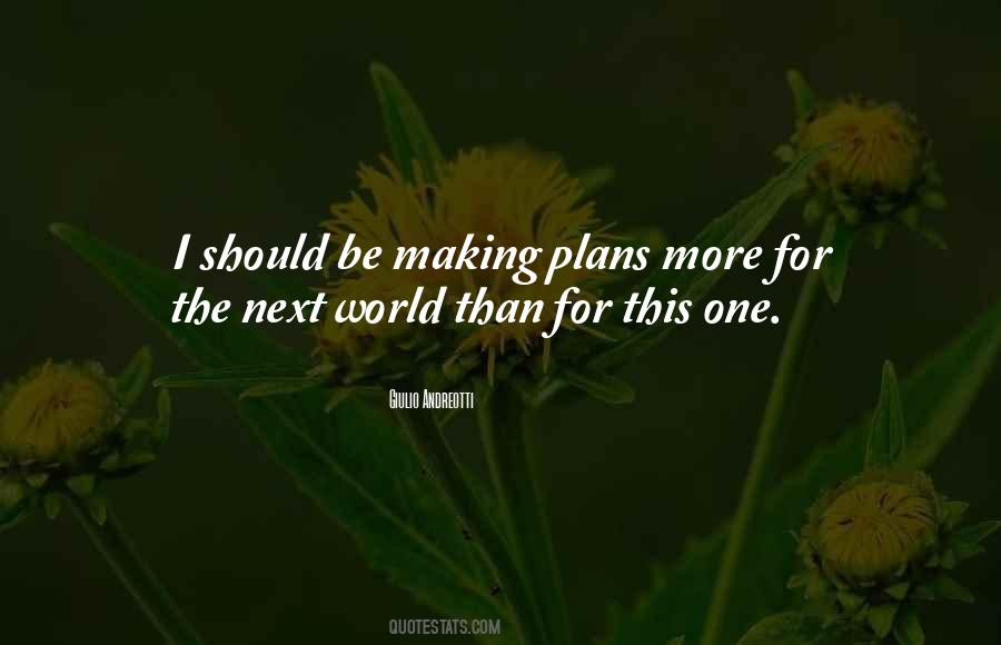 Quotes About Making Plans #953037