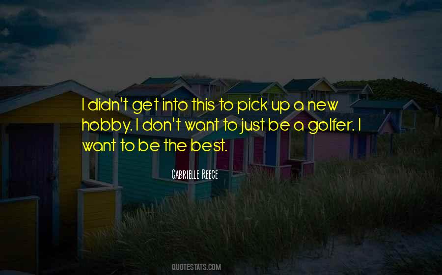Quotes About New Hobby #1073854