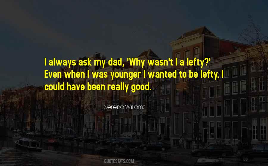 Quotes About Lefties #1536249