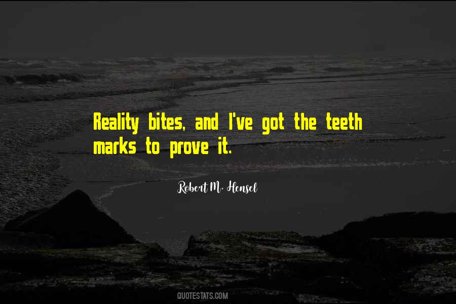 Teeth Marks Quotes #1541108
