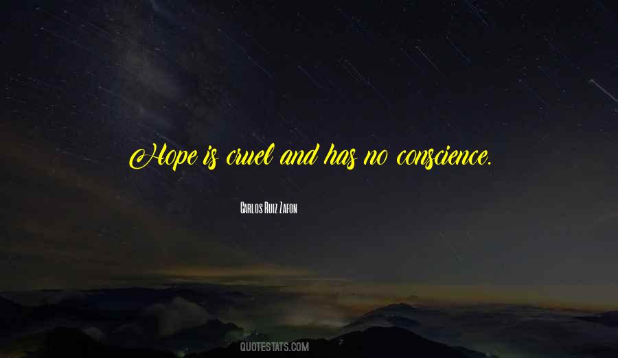 Quotes About No Conscience #1363114