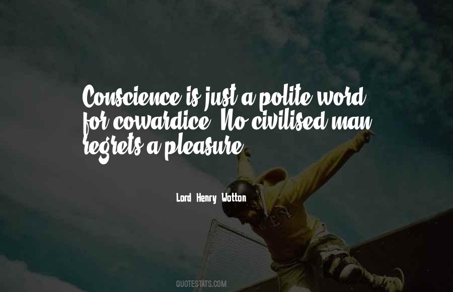 Quotes About No Conscience #29489