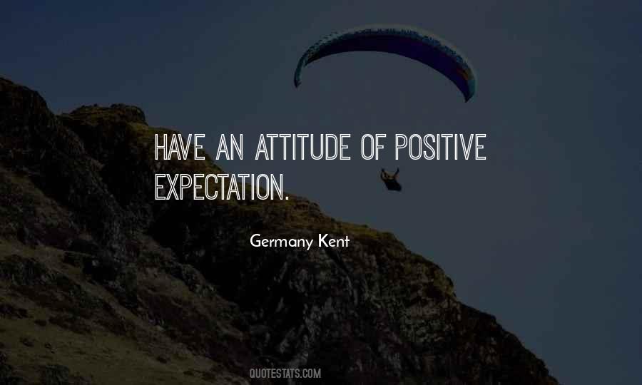 Quotes About Positive Expectations #1053653