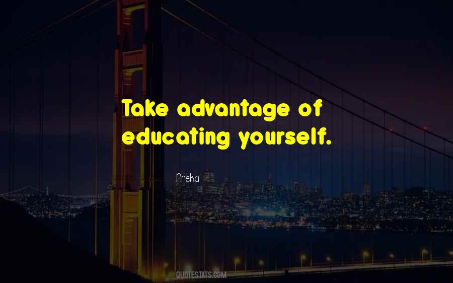 Quotes About Educating Yourself #870355