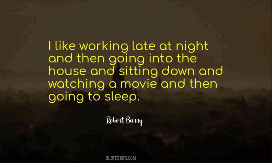 Quotes About Working While Others Sleep #480679