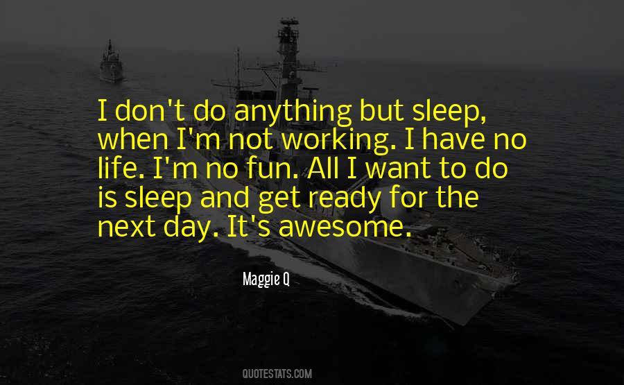 Quotes About Working While Others Sleep #815163