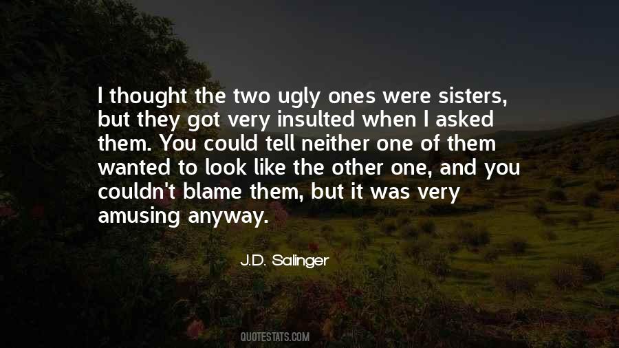 Ugliness In Others Quotes #146474