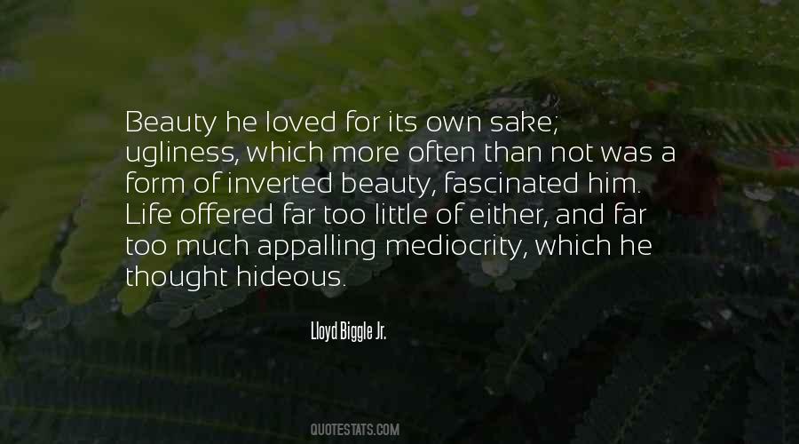 Ugliness In Others Quotes #1875362