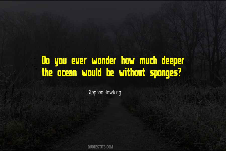 Quotes About Do You Ever Wonder #392330