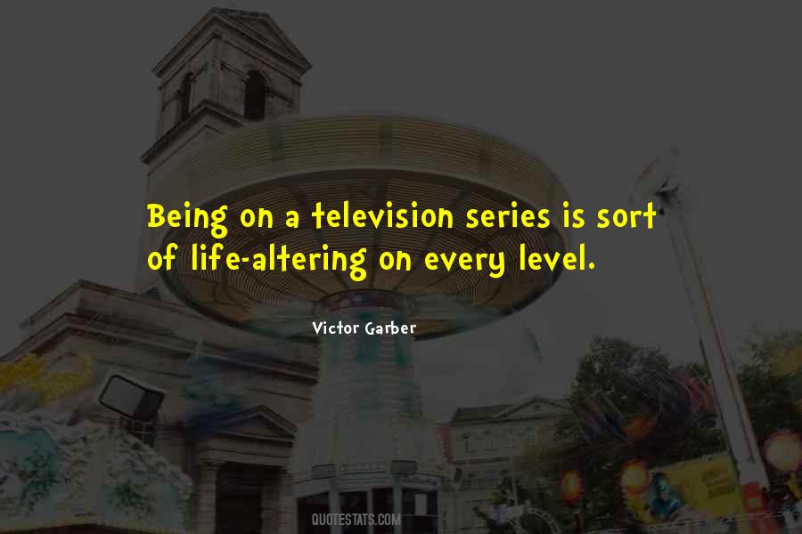 Television Series Quotes #1625564