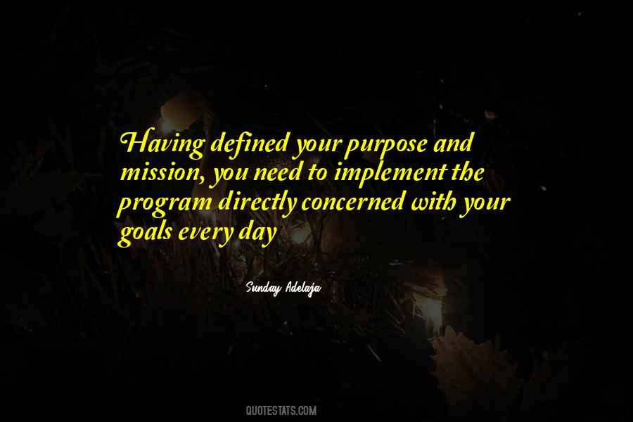 Defined Purpose Quotes #1468037