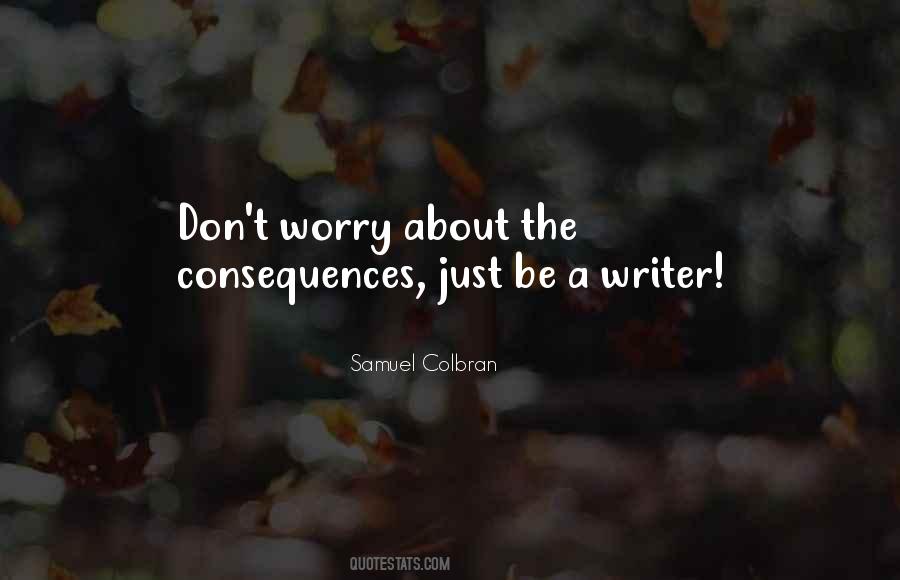 Life Writing Writer Quotes #18363