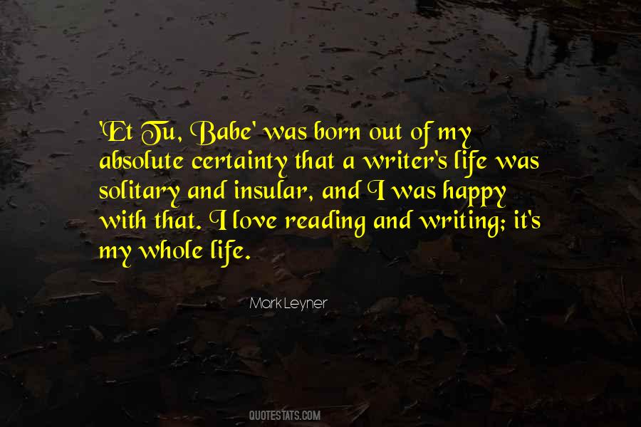 Life Writing Writer Quotes #467900