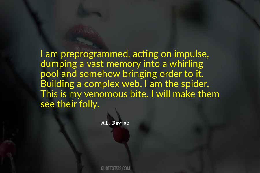 Quotes About Acting On Impulse #1132713