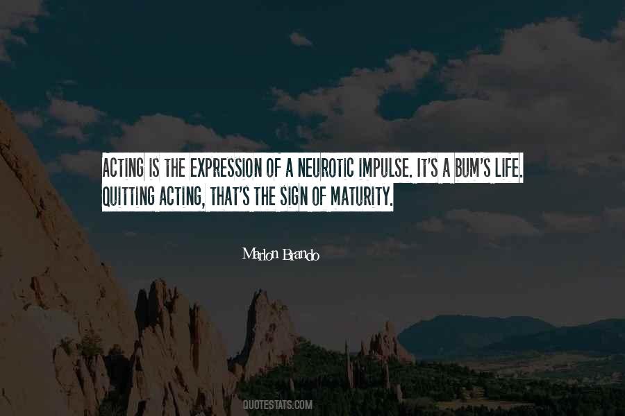 Quotes About Acting On Impulse #1204816