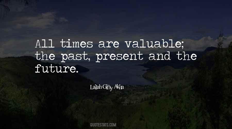 Quotes About Valuable Time #530606